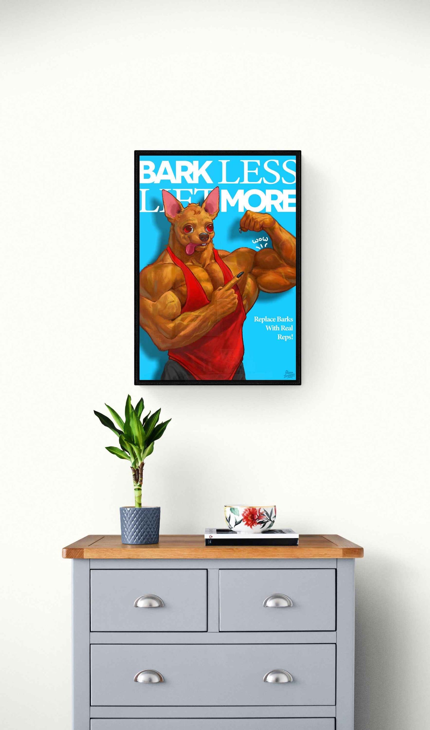 Bark Less Lift More - Fitness Art Print